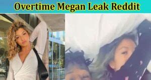 overtime megan leaks pics|Overtime Megan’s Private Videos Leaked after an。